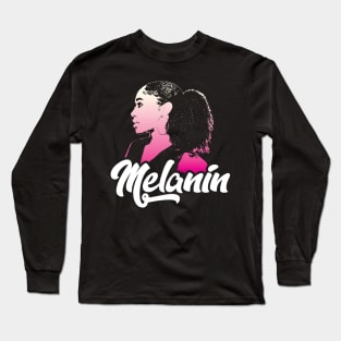 Melanin Pride Black Girl Magic Black Queen Melanin Queen Black History Month Gift Long Sleeve T-Shirt